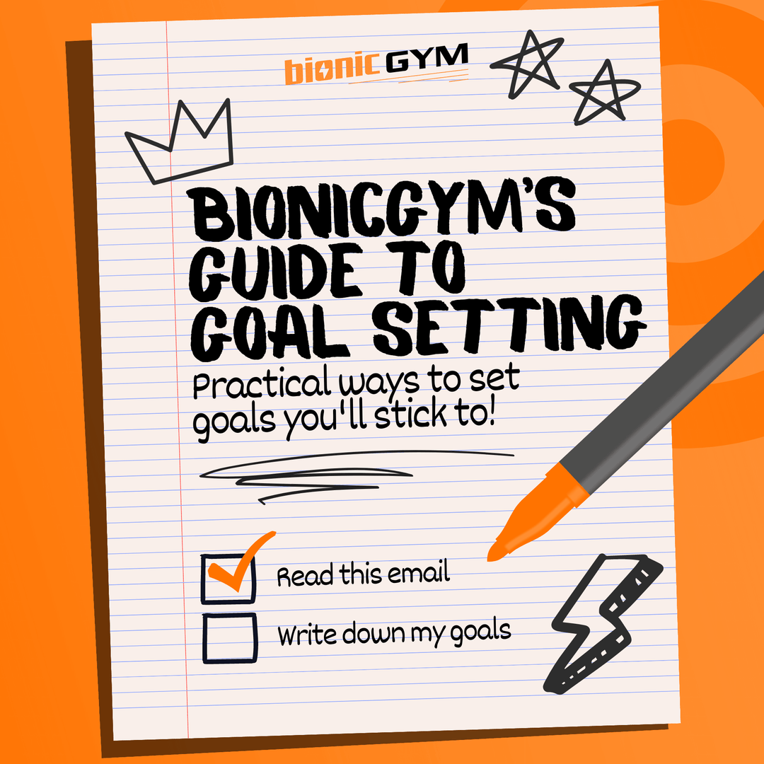 BionicGym's Guide to Goals: Setting Goals that'll Stick! - BionicGym